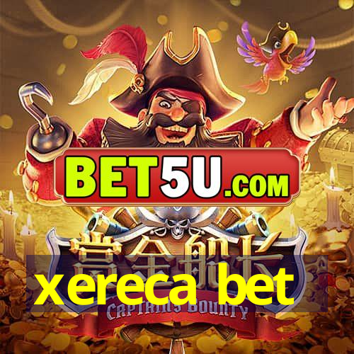 xereca bet